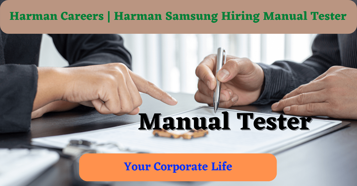 Harman Careers | Harman Samsung Hiring Manual Tester