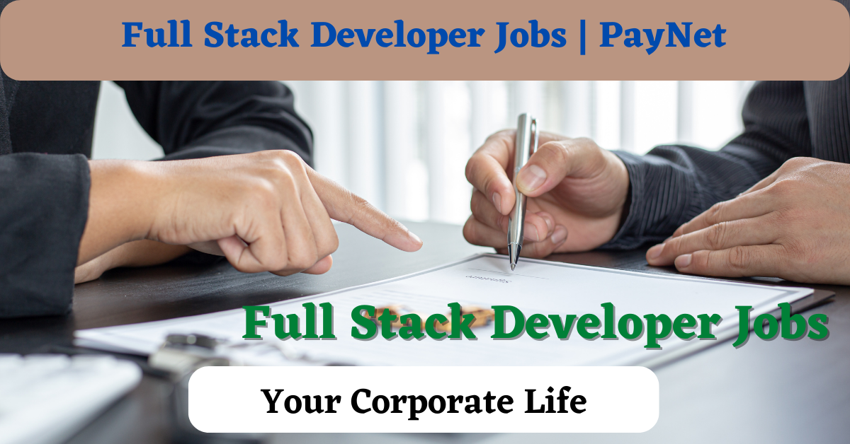 Full Stack Developer Jobs | PayNet