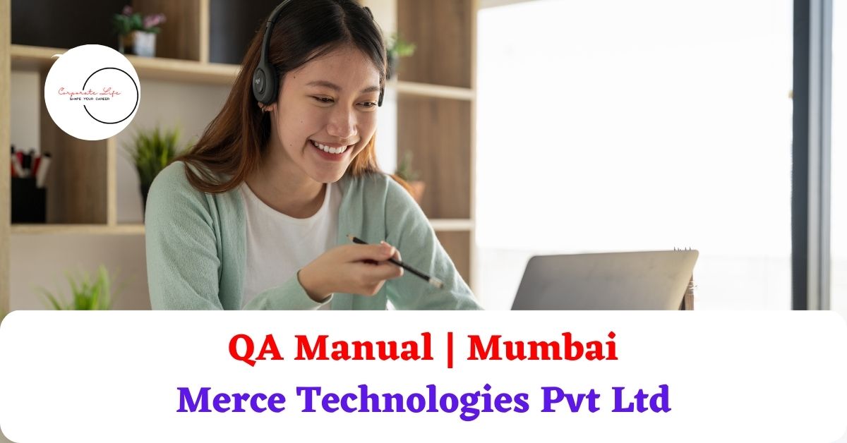 Manual Testing Jobs For Experienced | Merce Technologies Pvt Ltd