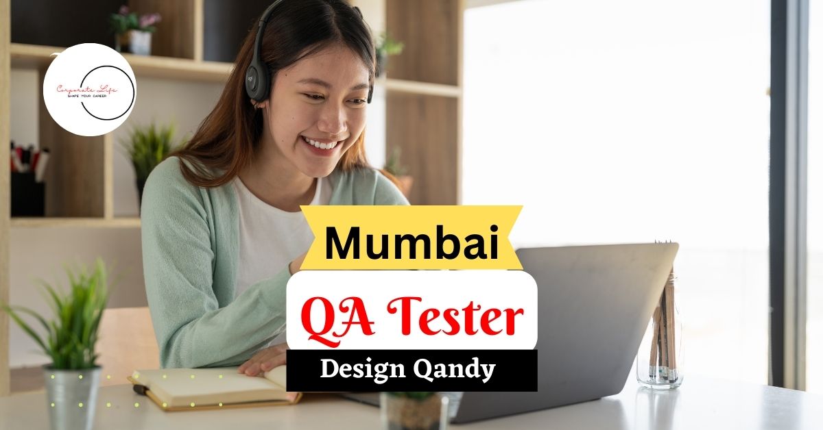 Manual Software Testing | QA Tester Jobs In Mumbai