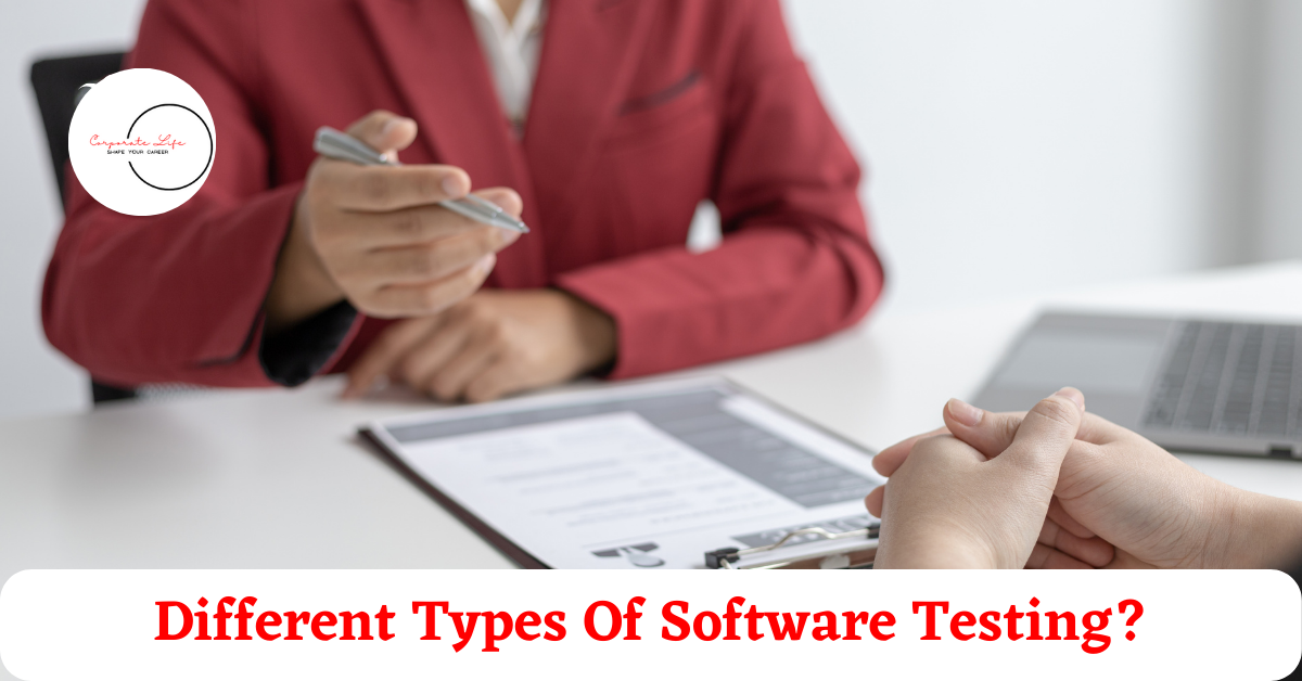 What Are The Different Types Of Software Testing?