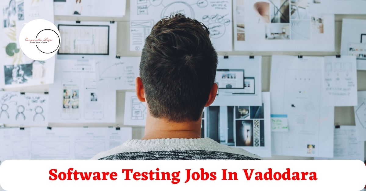 Software Testing Jobs In Vadodara