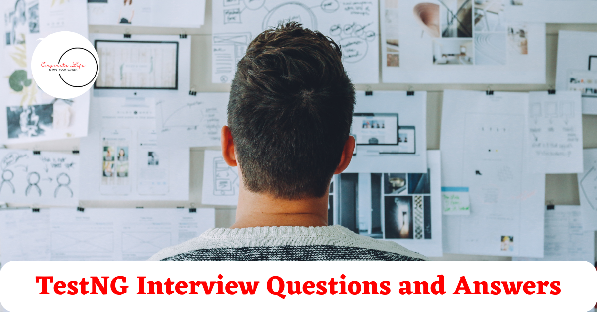 TestNG Interview Questions and Answers