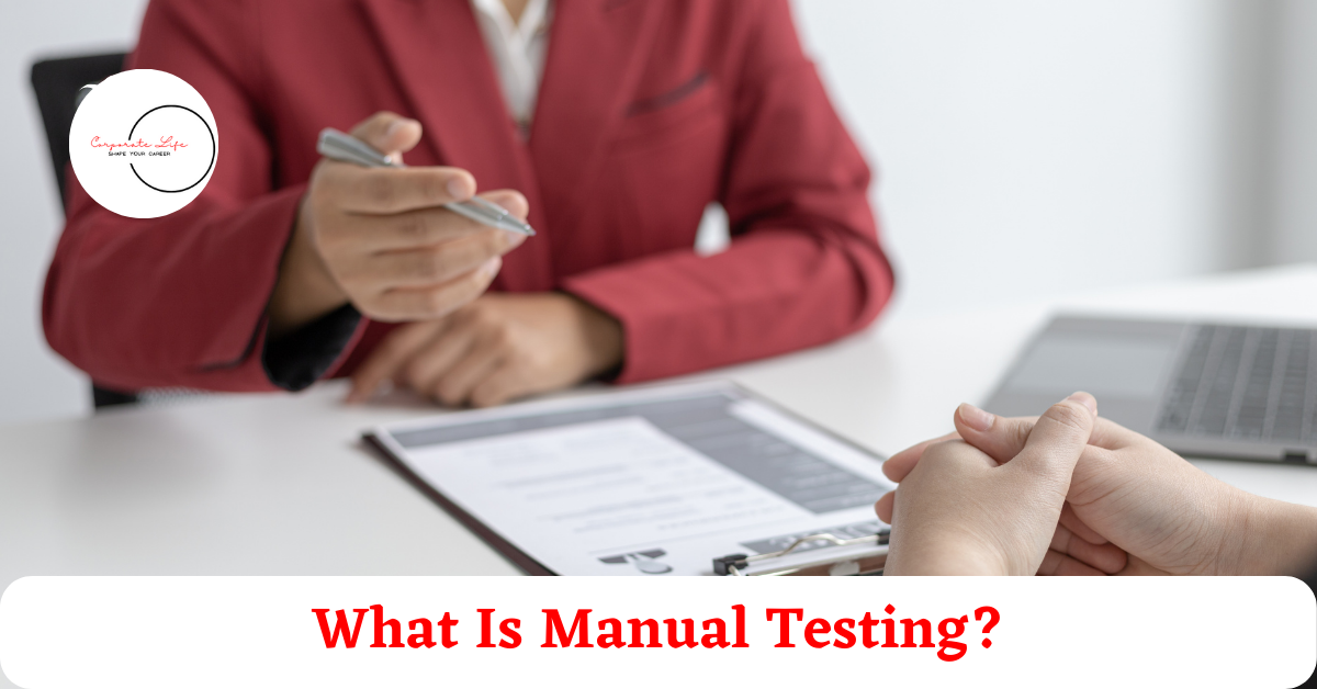 What Is Manual Testing?