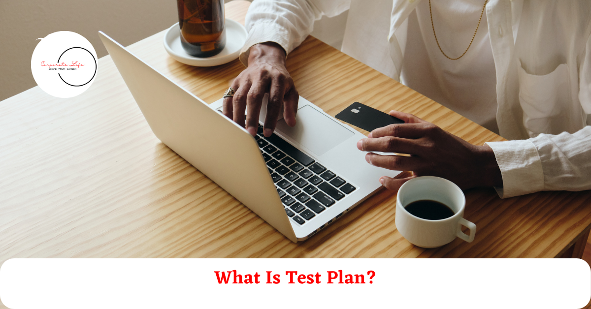 What is a test plan?